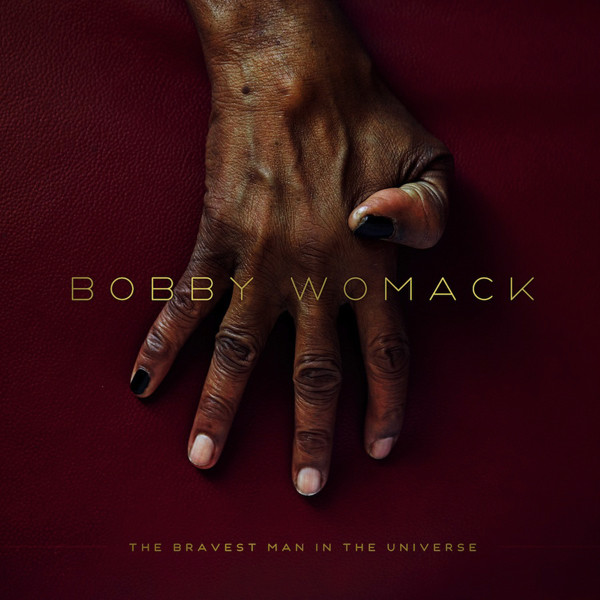 Bobby Womack: The Bravest Man in the Universe (2012)